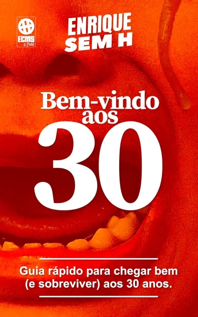 Capa do livro "Bem-vindo aos 30 anos" por Enrique Sem H.
